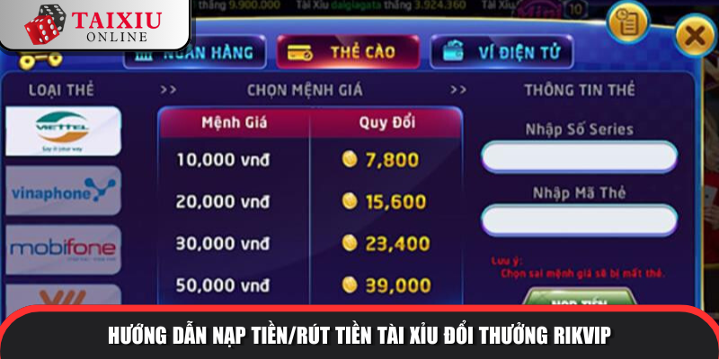 Hướng dẫn nạp tiền/rút tiền tài xỉu đổi thưởng RIKVIP